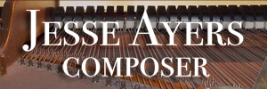 Jesse Ayers Composer